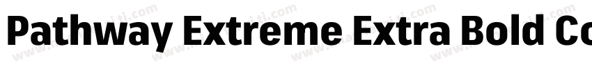 Pathway Extreme Extra Bold Condense字体转换